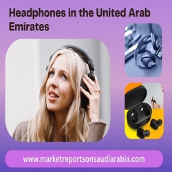 United Arab Emirates Headphones : Market Growth, Opportunity 