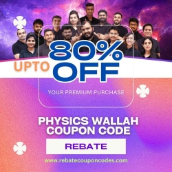 Rebate: Physics Wallah Coupon Code Get upto 80% off