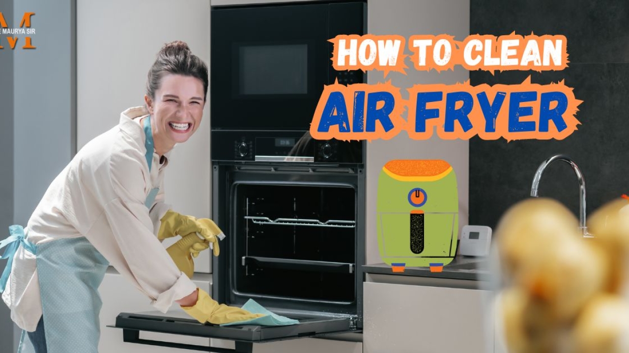 Tips for How to Clean Air Fryer